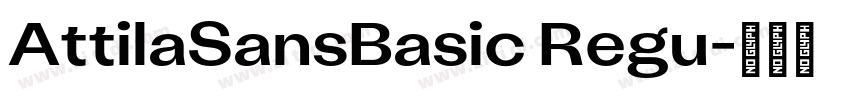 AttilaSansBasic Regu字体转换 AttilaSansBasic Regu字体转换